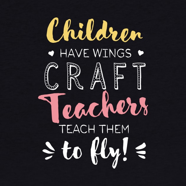 Craft Teacher Gifts - Beautiful Wings Quote by BetterManufaktur